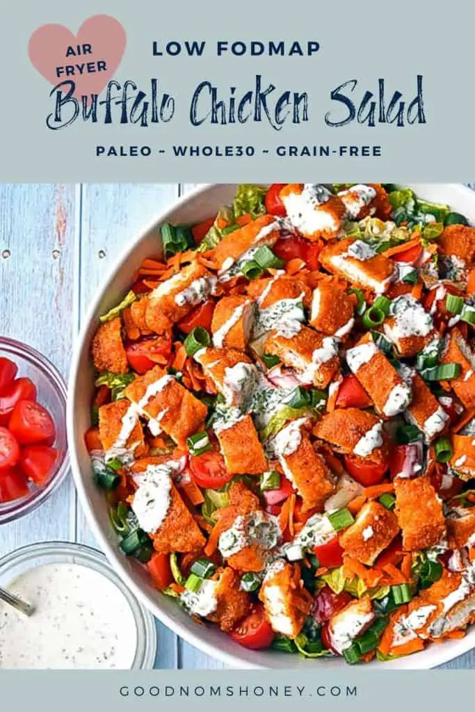 Pinterest image of low fodmap buffalo chicken salad with low fodmap air fryer buffalo chicken salad paleo whole30 grain-free at the top and goodnomshoney.com at the bottom
