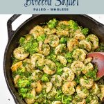 pinterest image with low fodmap chimichurri shrimp & broccoli skillet paleo whole30 at the top and goodnomshoney.com at the bottom.