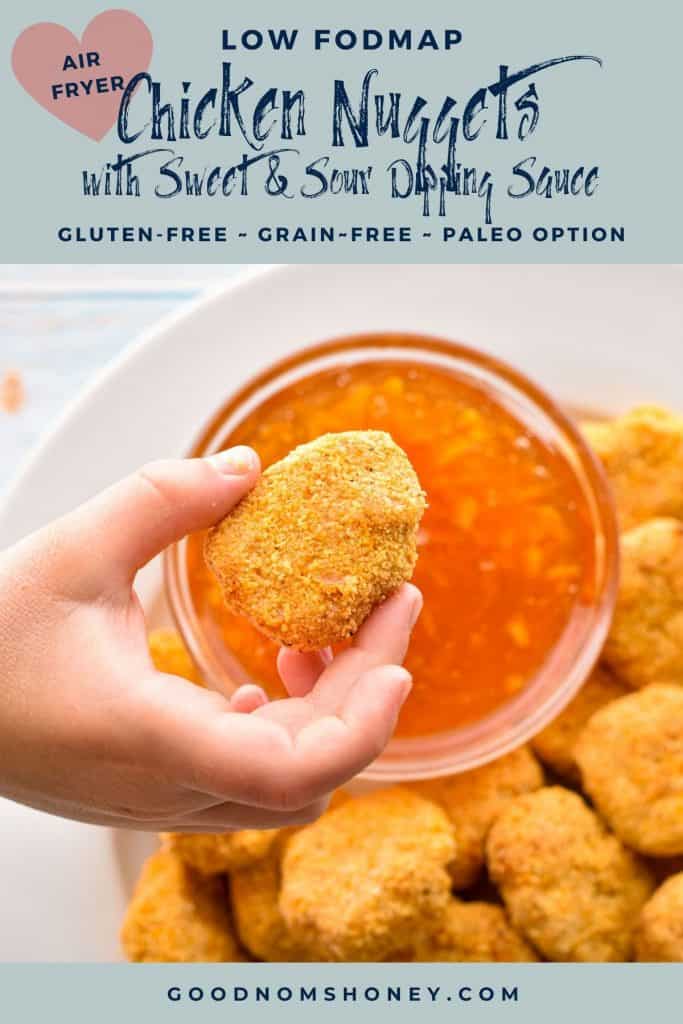 pinterest image with low fodmap air fryer chicken nuggets with sweet and sour dipping sauce gluten-free grain-free paleo option at the top and goodnomshoney.com at the bottom
