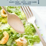 pinterest image with easy low fodmap Caesar dressing dairy-free keto low carb paleo and whole30 at the top and goodnomshoney.com at the bottom