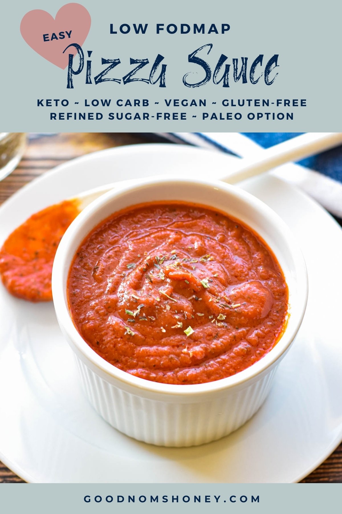 pinterest image with easy low fodmap pizza sauce keto low carb vegan gluten-free refined sugar-free paleo option at the top and goodnomshoney.com at the bottom
