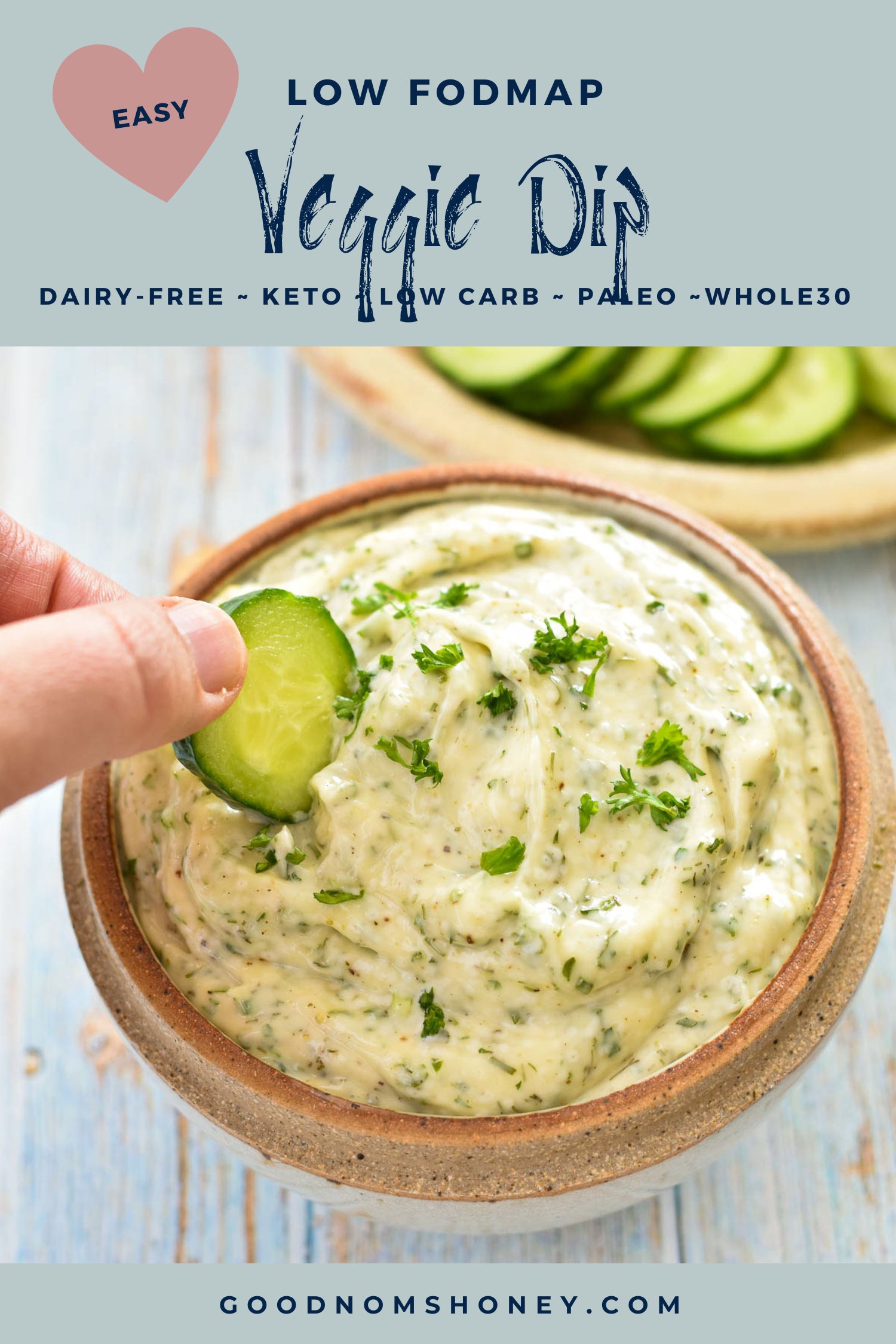 pinterest image with easy low fodmap veggie dip dairy-free keto low carb paleo whole30 at the top and goodnomshoney.com at the bottom