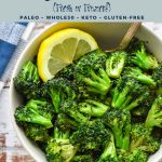 pinterest image with low fodmap air fryer broccoli fresh or frozen paleo whole30 keto gluten-free at the top and goodnomshoney.com at the bottom